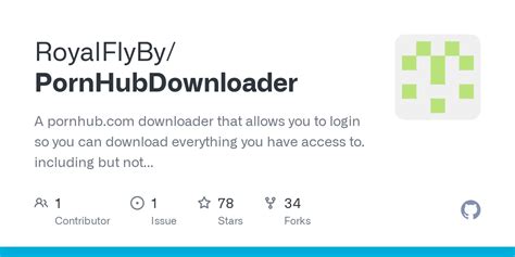 pornhub downloder|Releases · RoyalFlyBy/PornHubDownloader · GitHub.